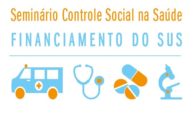 CNS e CGU promovem seminário sobre Controle Social e Financiamento no SUS
