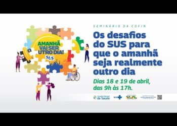 Seminário: Os desafios do SUS para que o amanhã seja realmente outro dia