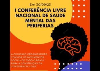1ª Conferência Livre Nacional de Saúde Mental das Periferias