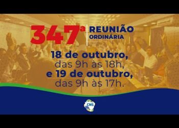 347ª Reunião Ordinária – Conselho Nacional de Saúde