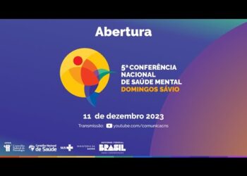 Abertura 5ª Conferência Nacional de Saúde Mental