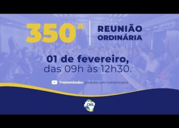 350ª Reunião Ordinária do Conselho Nacional de Saúde