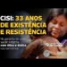 CISI: 33 anos de existência e resistência