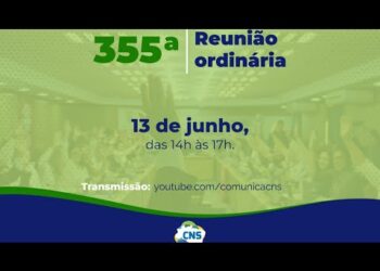355ª Reunião Ordinária do Conselho Nacional de Saúde