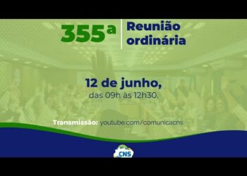 355ª Reunião Ordinária do Conselho Nacional de Saúde