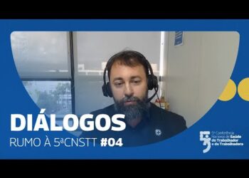 Diálogos Rumo à 5ª CNSTT Episódio 4