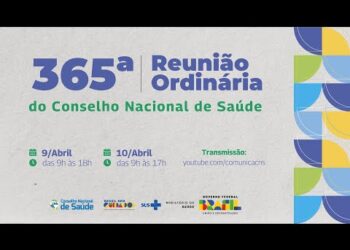 365ª Reunião Ordinária do Conselho  Nacional de Saúde