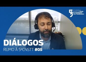 Diálogos Rumo à 5ª CNSTT Episódio 5