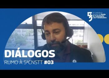 Diálogos Rumo à 5ª CNSTT Episódio 3