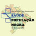 Movimentos negros debatem sobre racismo institucionalizado na saúde